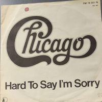 Vinyl-Single Chicago - Hard To Say I'm Sorry