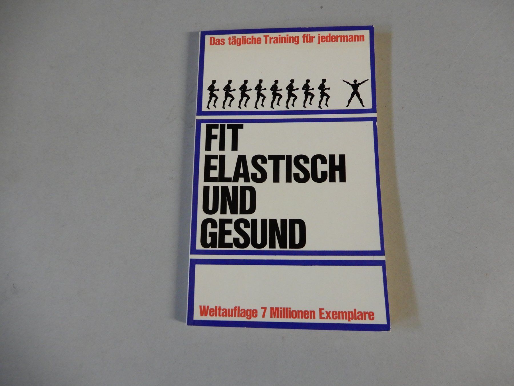 Libri: Buch: Fit, elastisch und gesund - Das taegliche Training ... – Usato da Erstfeld venduto da Mario_boe0
