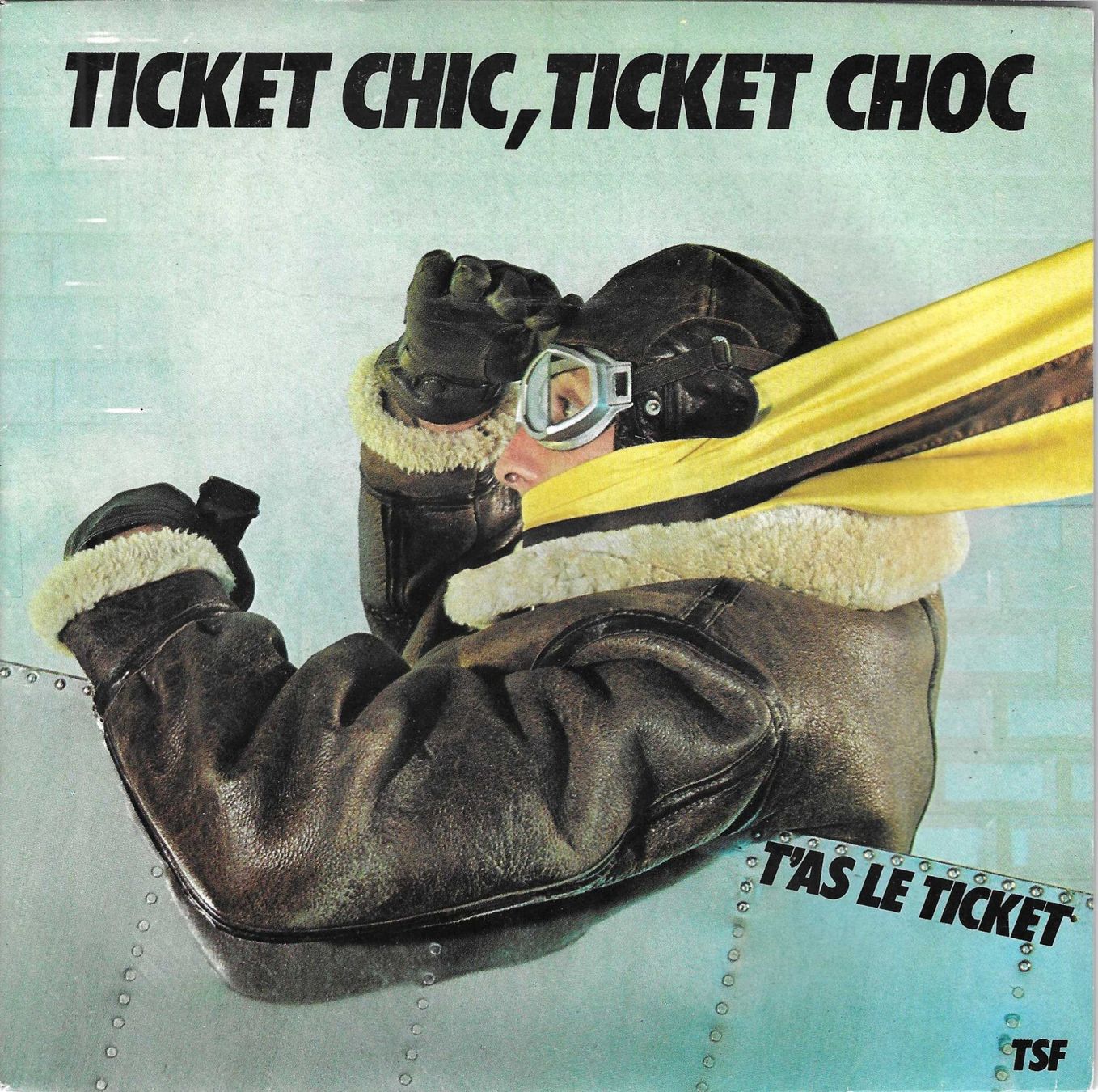 Dischi in vinile: TSF - Ticket chic, ticket choc – Usato da Savagnier venduto da Ne2065