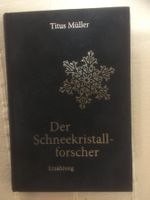 Der Schneekristallforscher Gebundenes Buch