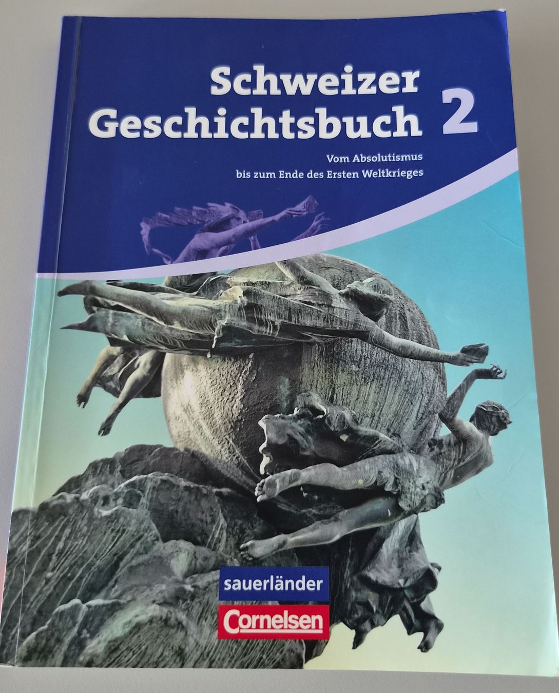 Bücher: Schweizer Geschichtsbuch 2. Vom Absolutismus bis 1.Weltkrieg – Gebraucht aus Steinhausen von Pharo2011