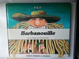 Barbanouille, livre pour enfants de PEF, comme neuf!