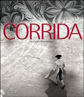 Corrida: Photographies Anya Bartels-Suermondt, Textes divers