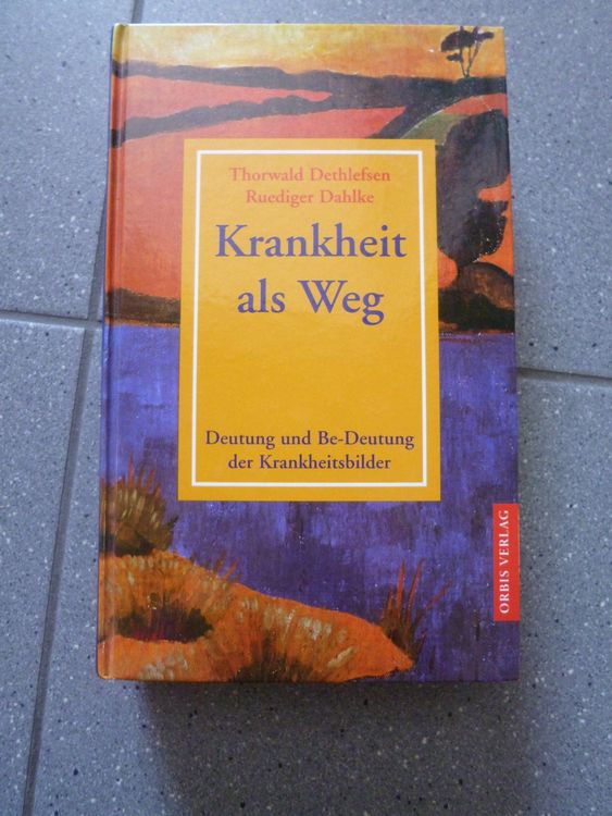 Krankheit als Weg Thorwald Dethlefsen / Rüdiger Dahlke geb (Gebraucht ...