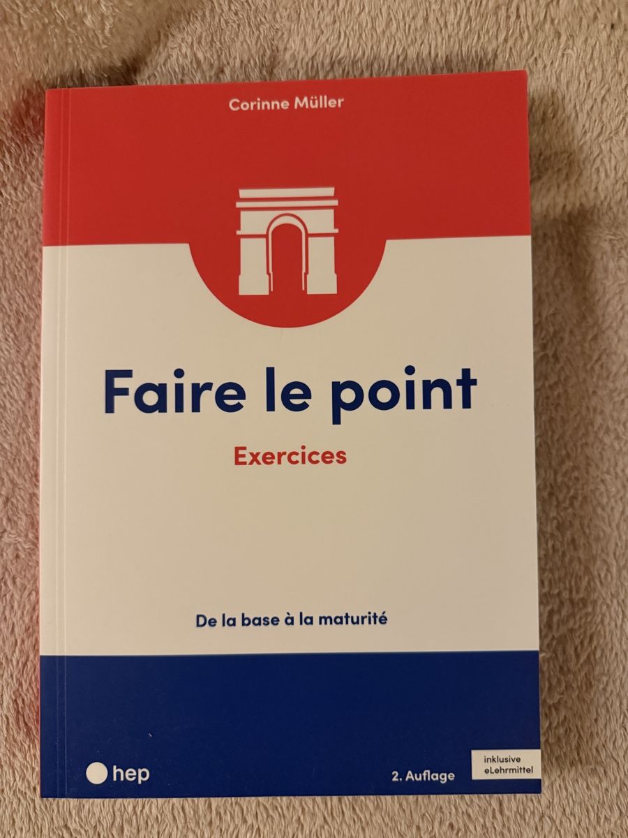 Bücher: Faire le point Exercices Corinne Müller – Gebraucht aus Bolligen von lee_orange