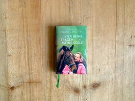 Vier Beine tragen meine Seele – Isabell Werth, Evi Simeoni