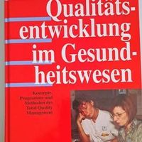 Qualitätsentwicklung im Gesundheitswesen
