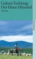 Der blaue Himmel - Galsan Tschinag