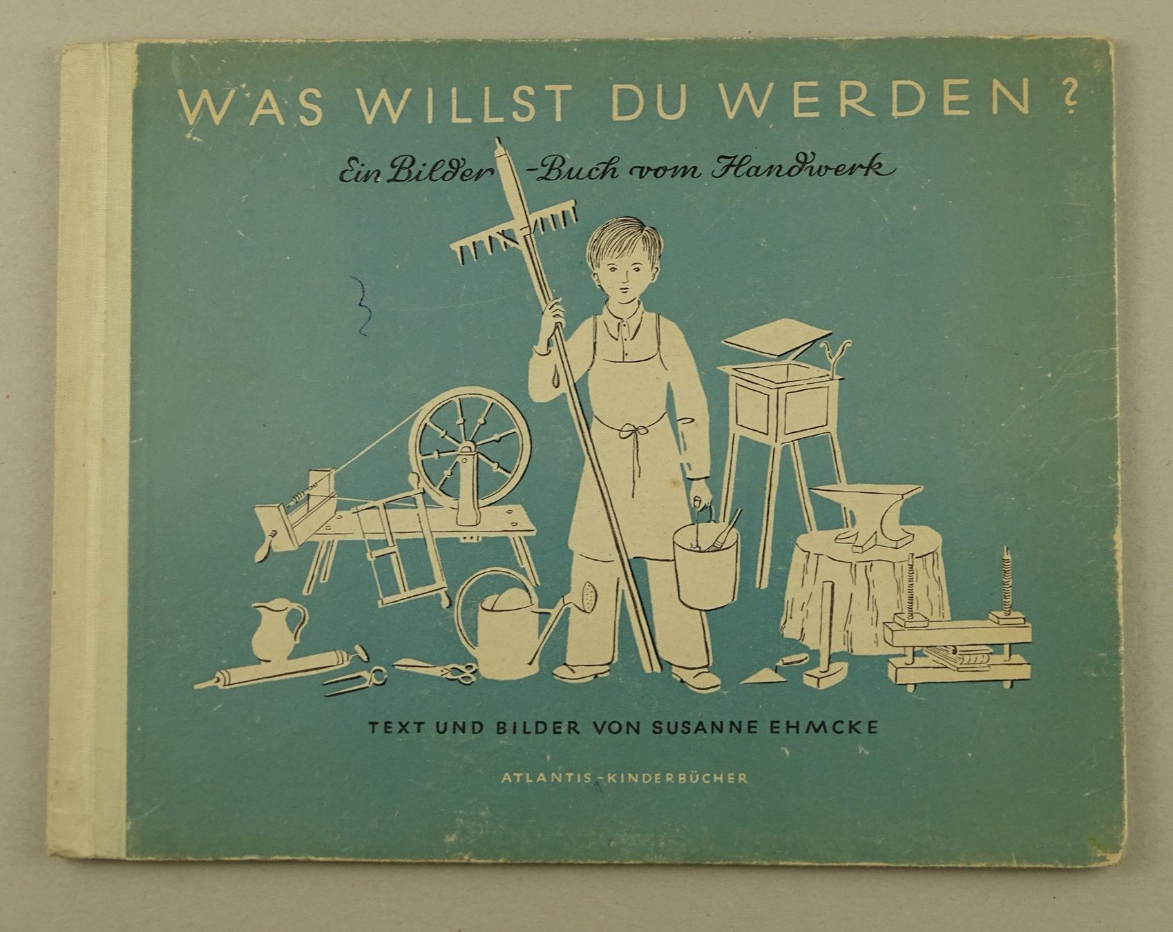 Libri: WAS WILLST DU WERDEN? EIN BILDERBUCH VOM HANDWERK – Usato da Grüningen venduto da Kartensammler