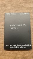 Buch Findet mich das Glück von Fischli Weiss neuwertig
