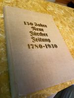 150 Jahre NZZ 1780-1930 Jubiläumsschrift