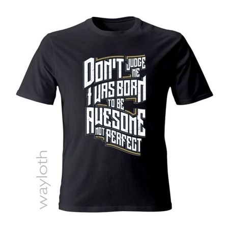 T-Shirt *Awesome not perfect*
