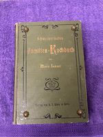 Schweizerisches Familien-Kochbuch von 1903, Rarität!