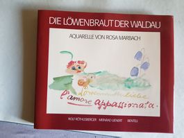 Die Löwenbraut der Waldau - Aquarelle von Rosa Marbach 1996