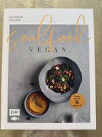 Soulfood Vegan – Katharina Küllmer | Veganes Kochbuch