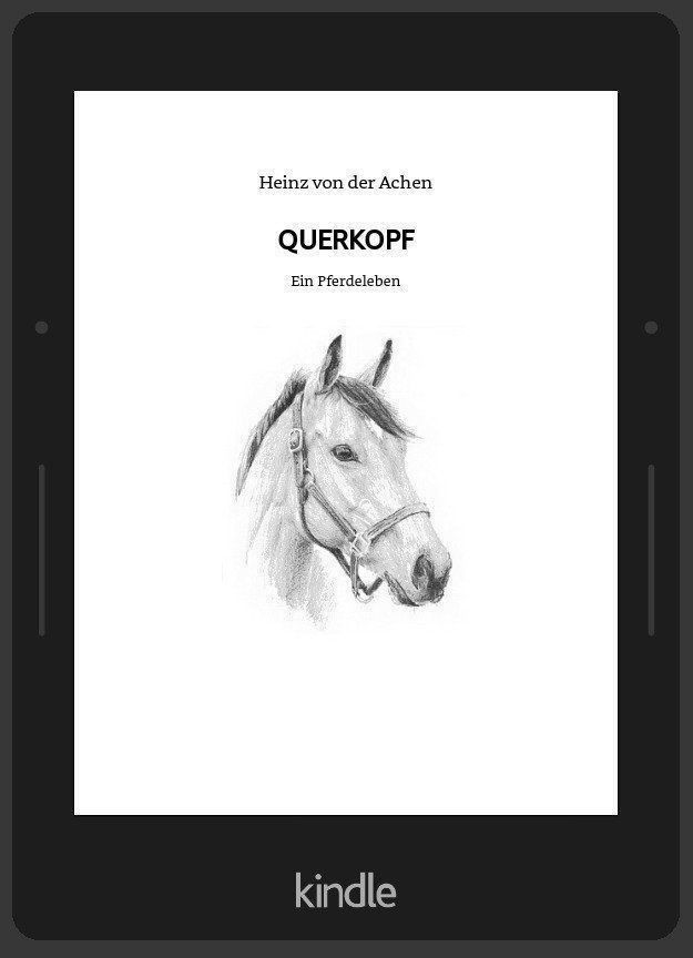 Narrativa: eBook «Querkopf», ein Pferdeschicksal – Nuovo (secondo la descrizione) da Winterthur venduto da Xandresa 2
