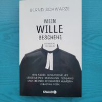 Bernd  Schwarze- Mein Wille Geschehe        Krimi
