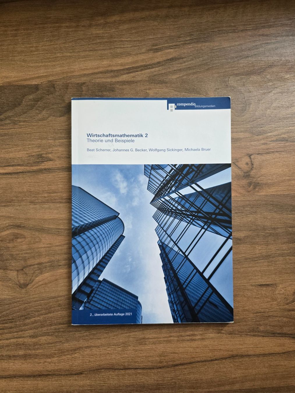 Bücher: Wirtschaftsmathematik 2 - Theorie & Beispiele – Gebraucht aus Winterthur von gia.23