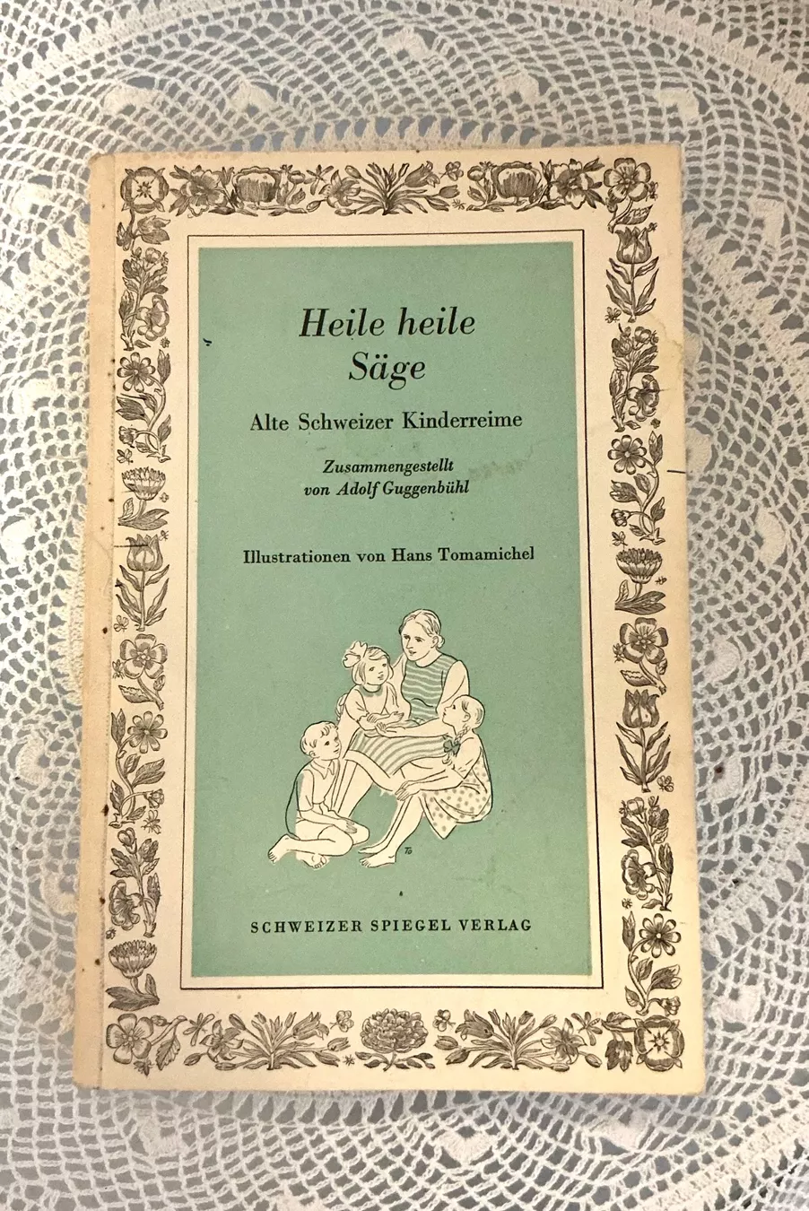 Bücher: HEILE HEILE SÄGE – Gebraucht aus Zell LU von Silvermemory 1