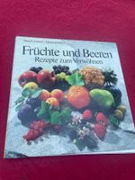 Früchte und Beeren Rezepte zum Verwöhnen