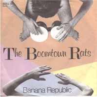 VINYL 7  The Boomtown Rats -- Banana Republic