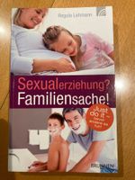 Sexualerziehung? Familiensache! Buch von Regula Lehmann