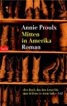 Proulx Annie - Mitten in Amerika / Roman