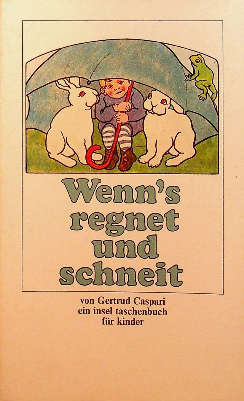 Bücher: Gertrud  Caspari Wenn's regnet oder schneit insel tb 494 – Gebraucht aus Reitnau von Zaomir