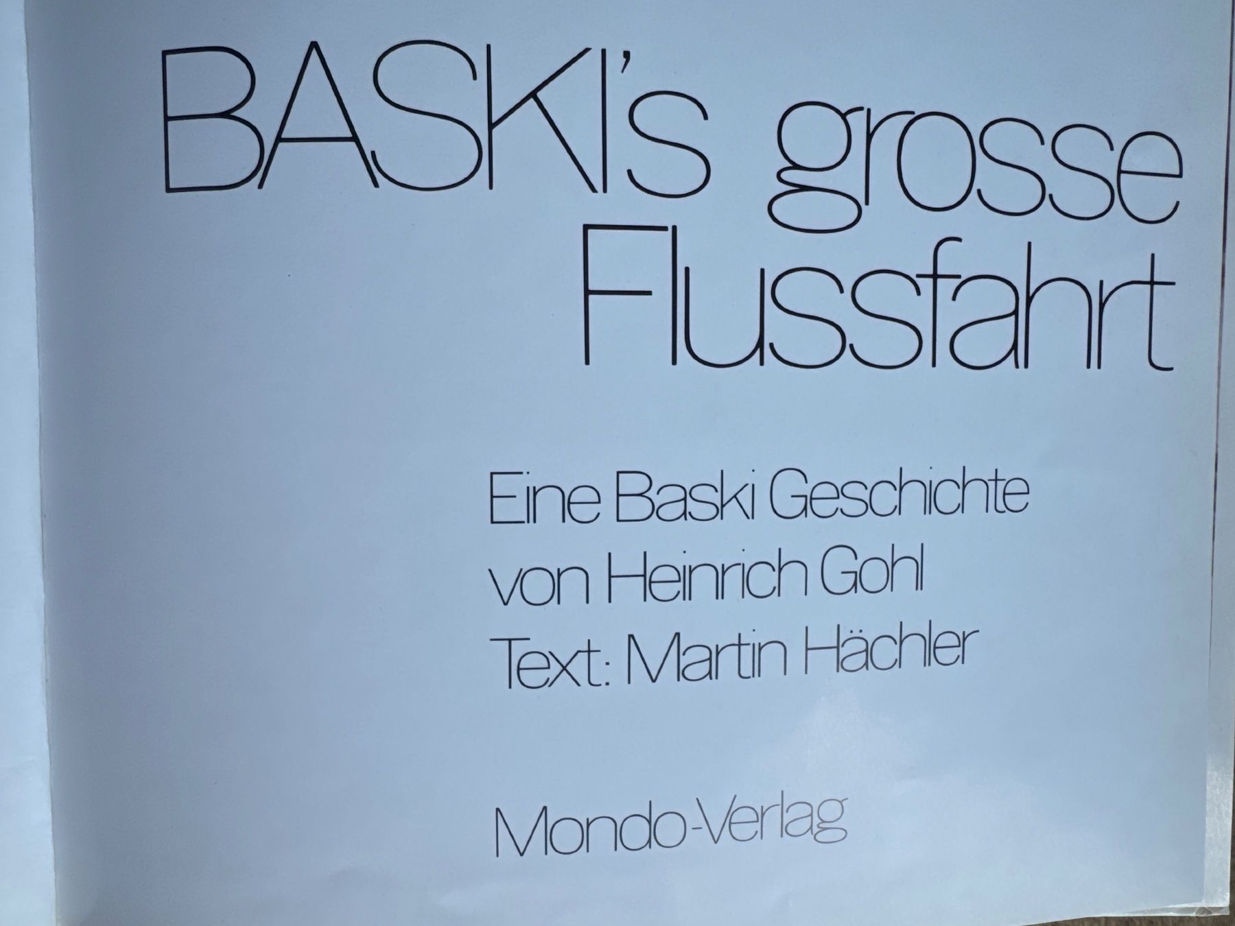 Bücher: Baski - Baski‘s grosse Flussfahrt - Band 4 – Gebraucht aus Aarau von Kilauea 1