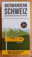 Wanderführer Bierwandern Schweiz 30 Wanderungen Brauereien