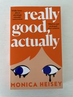Really Good, Actually - Monica Heisey