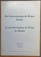 VON ROLL - Der Giessereineubau des Werkes Rondez - 1965