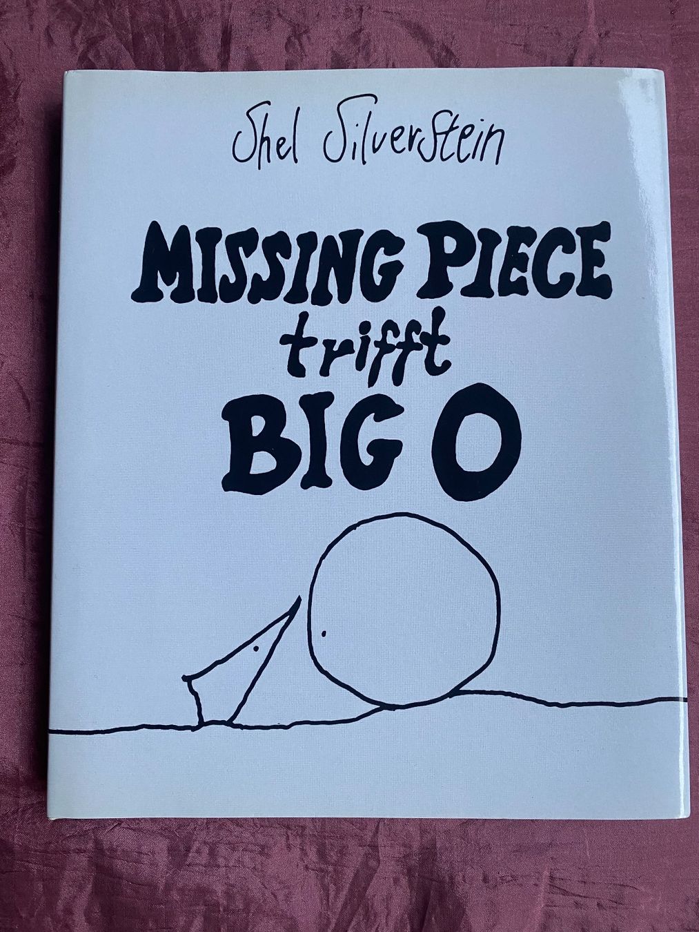 Libri: Missing Piece trifft BIG O Shel SilverStein Gebundenes Buch – Usato da Basel venduto da him_5r5n