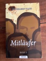 Mitläufer Band 3 Roman von Jan-Hillern Taaks