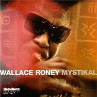 Wallace Roney • Mystikal - CD Jazz