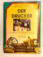 Der Drucker - Ein Beruf im Wandel der Zeit / Buch 1989 ab 12