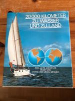 20‘000 Kilometer zu Wasser und zu Land
