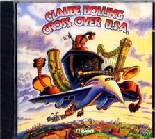 Cross Over USA - Claude Bolling, Guy Touvron, J-P Rampal,