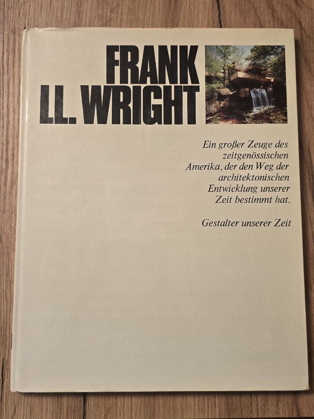 Bücher: Frank Ll. Wright - Gestalter unserer Zeit - Architektur – Gebraucht aus Zürich von lui_dzk5