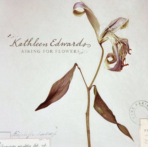 CDs: Kathleen Edwards – Asking For Flowers – Gebraucht aus Sargans von Soraya3