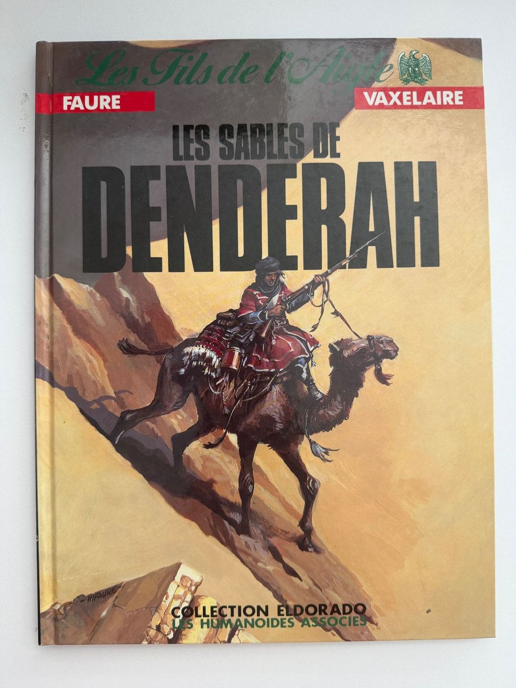 Fumetti: Les fils de l'Aigle; Les Sables de Denderah EO – Usato da Fribourg venduto da J334455