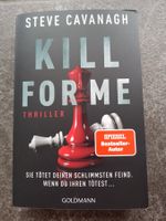 KILL FOR ME / Steve Cavanagh / Thriller