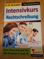 Intensivkurs Rechtschreibung 9./10. Schuljahr