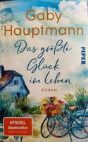 DAS GRÖSSTE GLÜCK IM LEBEN - GABY HAUPTMANN - TASCHENBUCH