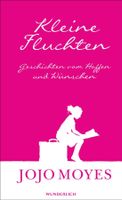 Moyes Jojo - Kleine Fluchten (geb) / Erzählungen
