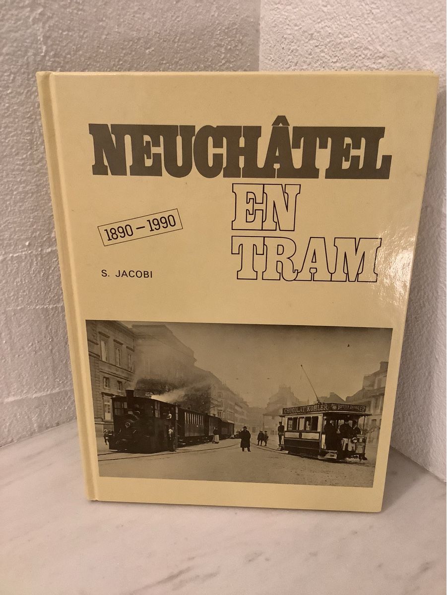 Libri: Neuchâtel en tram 1890-1990 S. Jacobi – Nuovo (secondo la descrizione) da Fürigen venduto da Swissmini