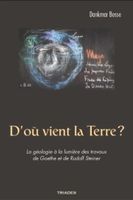 D'Où Vient La Terre? La Géologie À La Lumière Des Travaux De