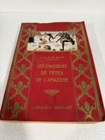 Les Chasseurs de Têtes de l'Amazone - Livre Ancien Rare! (55