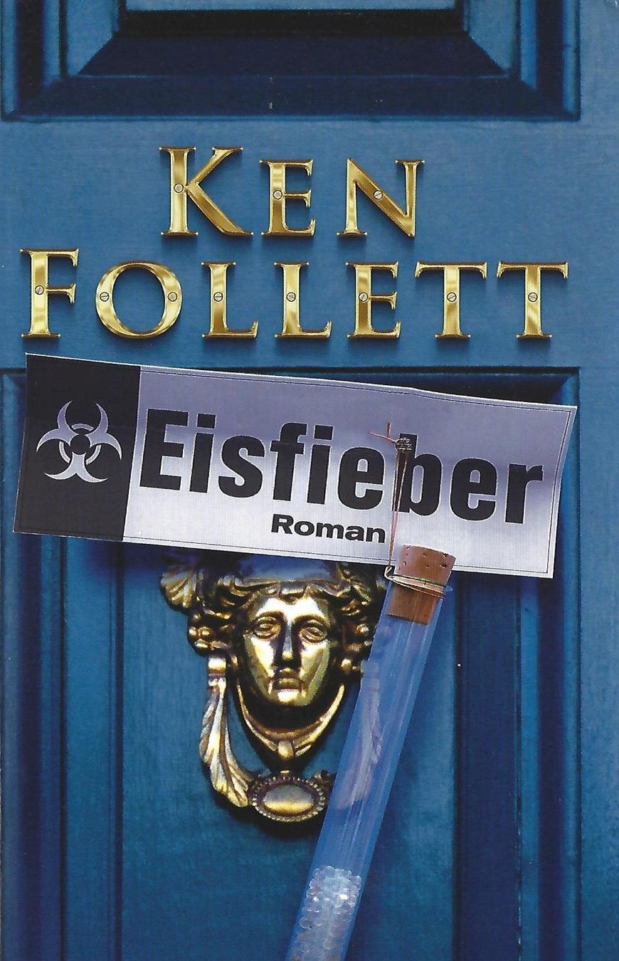 Bücher: Follett Ken - Eisfieber (geb) / Thriller – Gebraucht aus Schaffhausen von buecherlaus-thriller