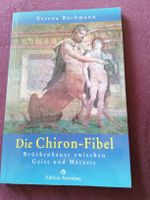 Chiron Fibel. Astrologie. Verena Bachmann. 